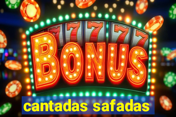 cantadas safadas